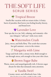 The Soft Life Scrub Series