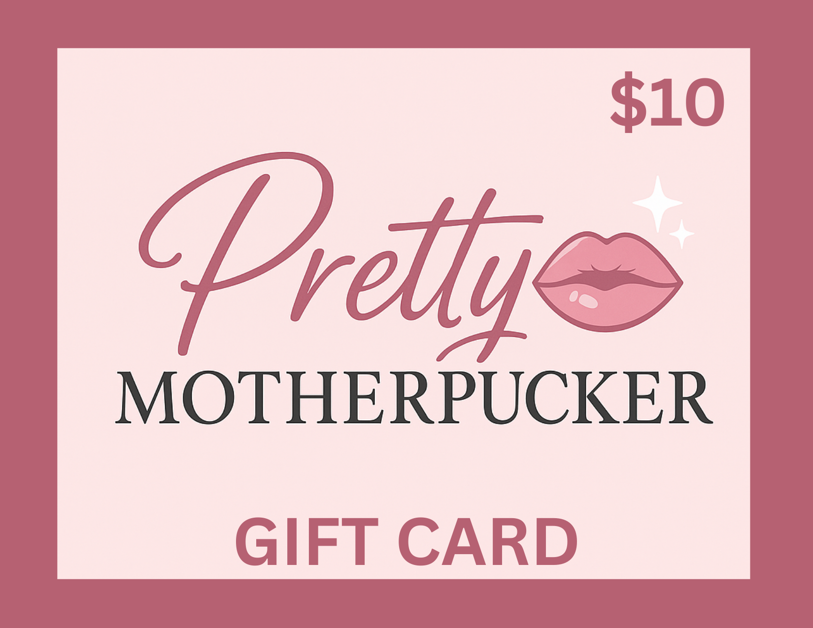 Pretty MotherPucker Gift Card